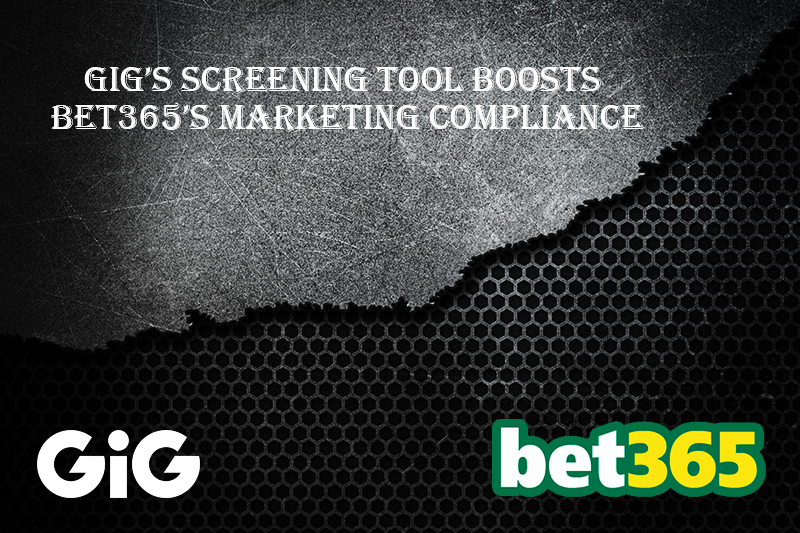 Bet365 Deploys GiG Comply to Monitor Third-Party Affiliates’ Activities