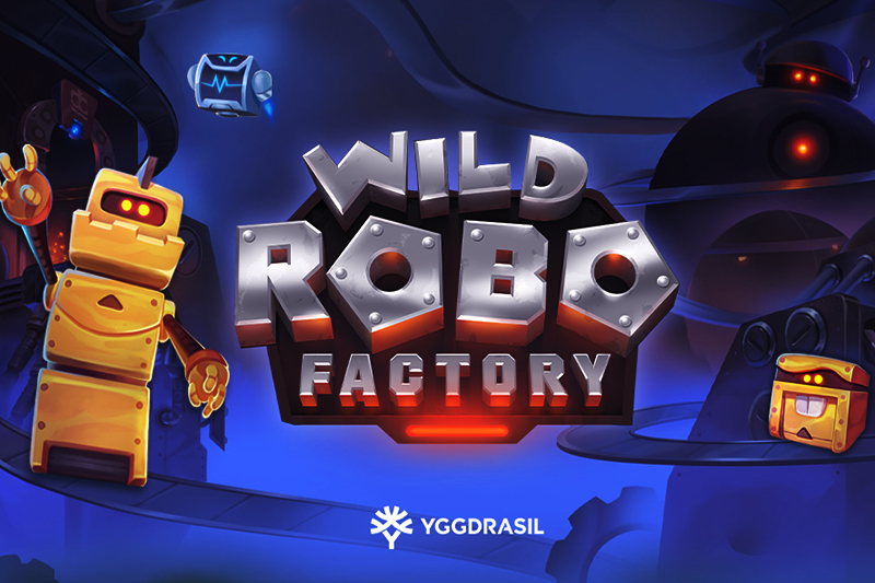 Yggdrasil Adds Wild Robo Factory Slot to Ever-Growing Portfolio