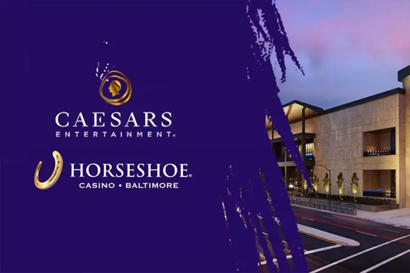 Caesars Ups Horseshoe Casino Baltimore Stake ahead of MD Sports Betting Launch